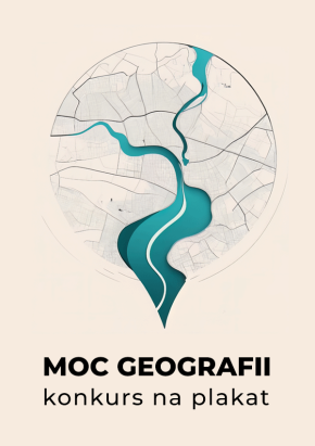 Konkurs na plakat artystyczny „Moc geografii”