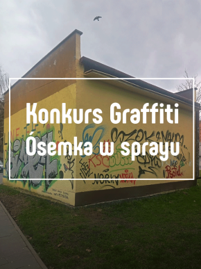 Konkurs graffiti „Ósemka w sprayu”